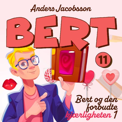 Bert og den forbudte kjærligheten - 1 : På farlig oppdrag