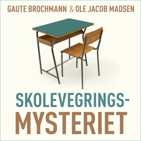 Skolevegringsmysteriet - historien om hvorfor barn og unge sitter alene hjemme i stedet for å gå på skolen