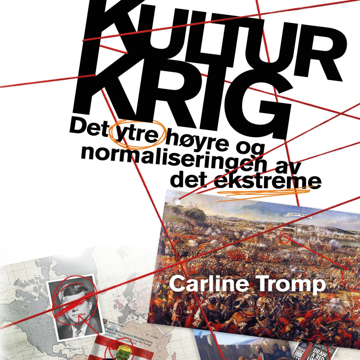 Kulturkrig - det nye ytre høyre og normaliseringen av det ekstreme