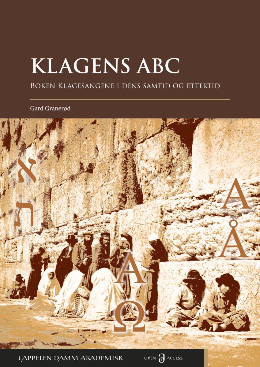 Klagens ABC - boken Klagesangene i dens samtid og ettertid