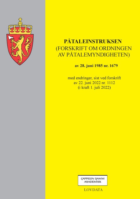 Påtaleinstruksen - (forskrift om ordningen av påtalemyndigheten) av 28. juni 1985 nr. 1679 : med endringer, sist ved fo