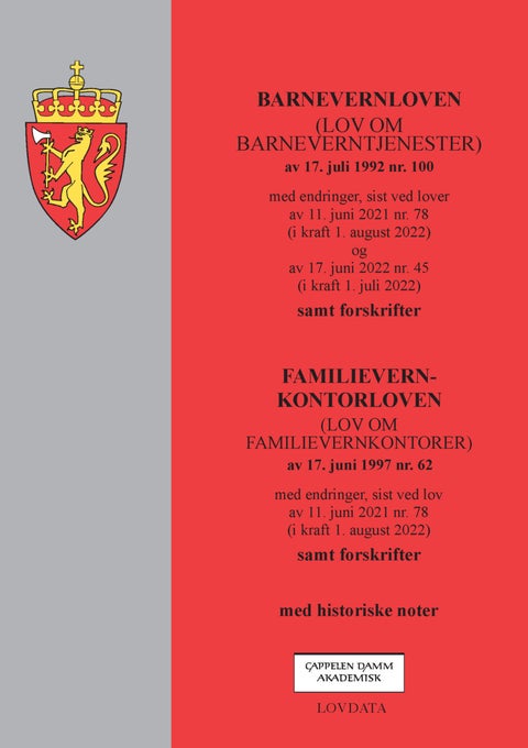 Barnevernloven ; Familievernkontorloven : (lov om familievernkontorer) av 17. juni 1997 nr. 62 : med - (lov om barneverntjenester) av 17. juli 1992 nr. 100 : med endringer, sist ved lover av 11. juni 202