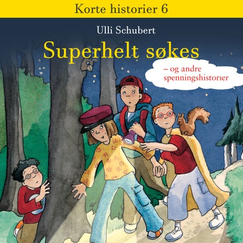 Superhelt søkes - og andre spenningshistorier