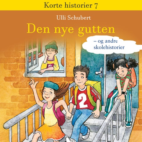Den nye gutten - og andre skolehistorier