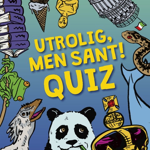 Utrolig, men sant! - QUIZ for hele familien