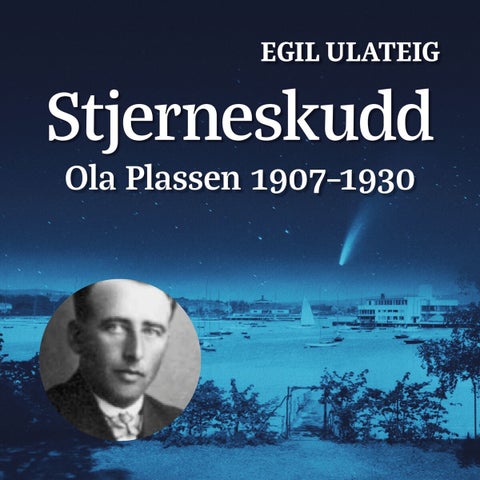 Stjerneskudd - Ola Plassen 1907-1930
