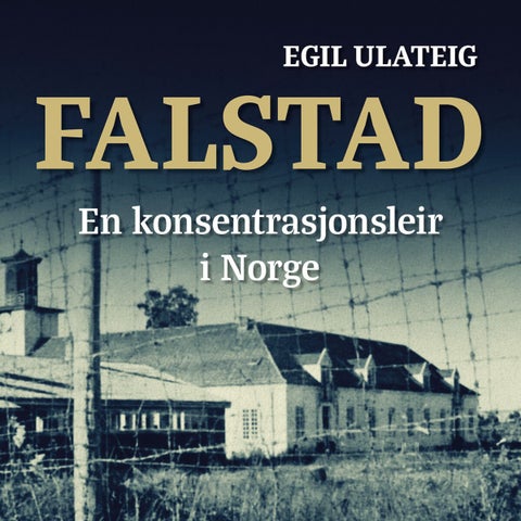 Falstad - en konsentrasjonsleir i Norge