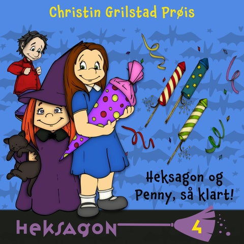 Heksagon og Penny, så klart!