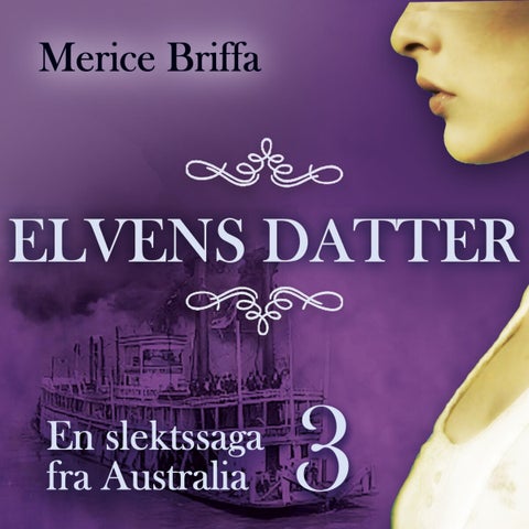 Elvens datter - en slektssaga fra Australia