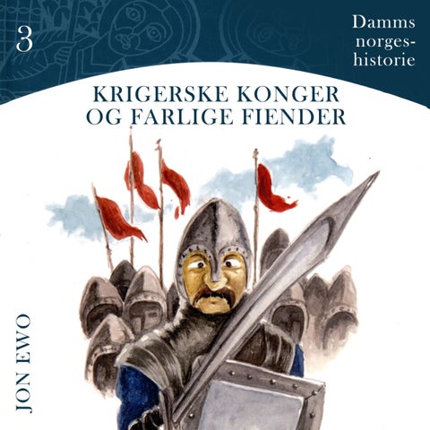 Krigerske konger og farlige fiender - middelalder i Norge år 1066 til 1380 e.Kr.