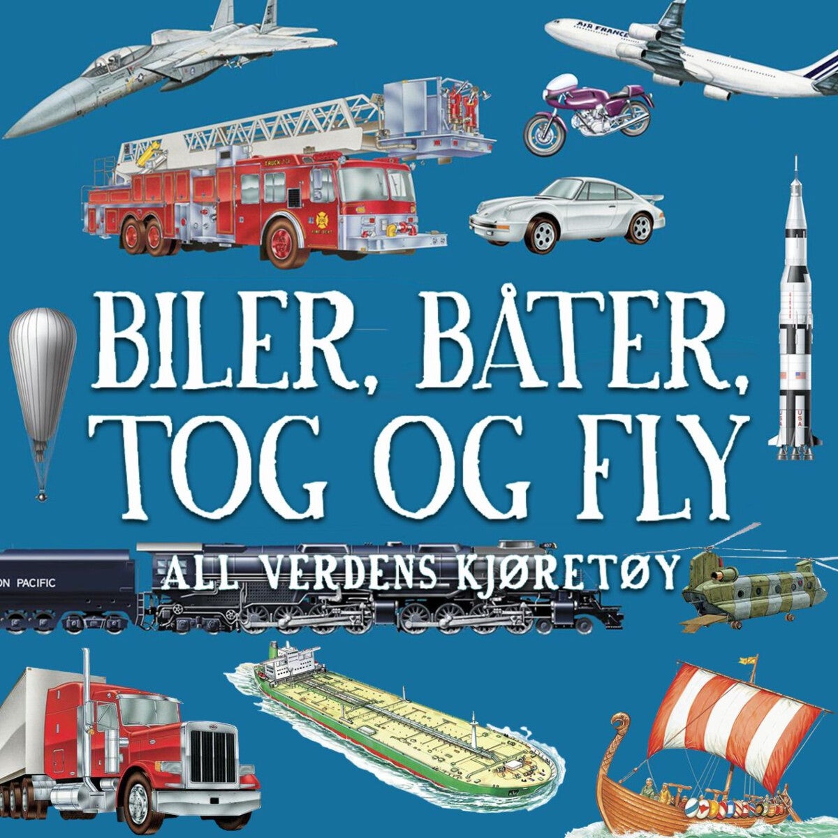Biler, båter, tog og fly - all verdens kjøretøy