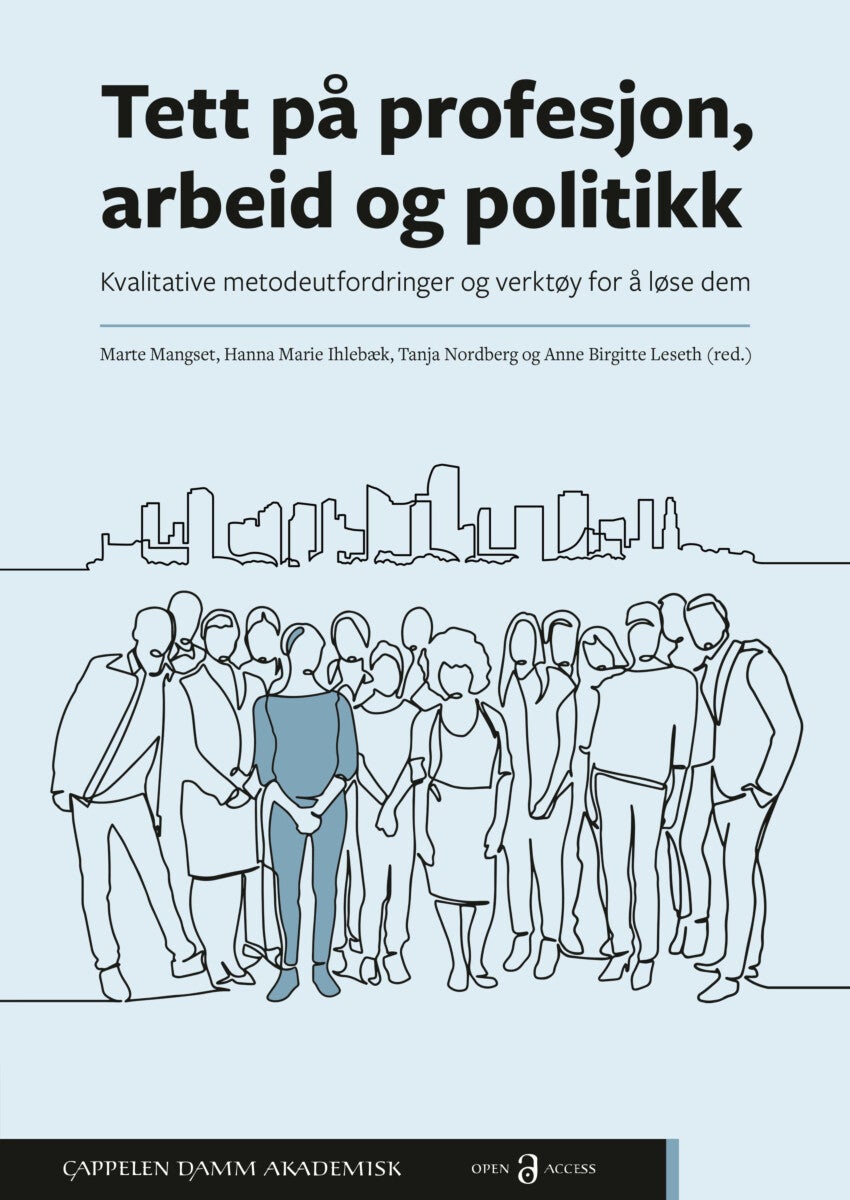Bilde av Tett På Profesjon, Arbeid Og Politikk Av Hanna Marie Ihlebæk, Anne Birgitte Leseth, Marte Mangset, Tanja Nordberg