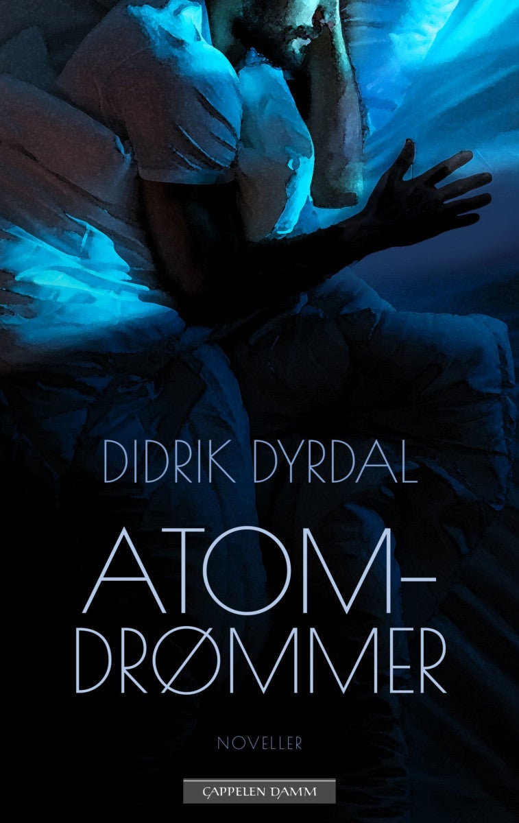 Atomdrømmer av Didrik Dyrdal