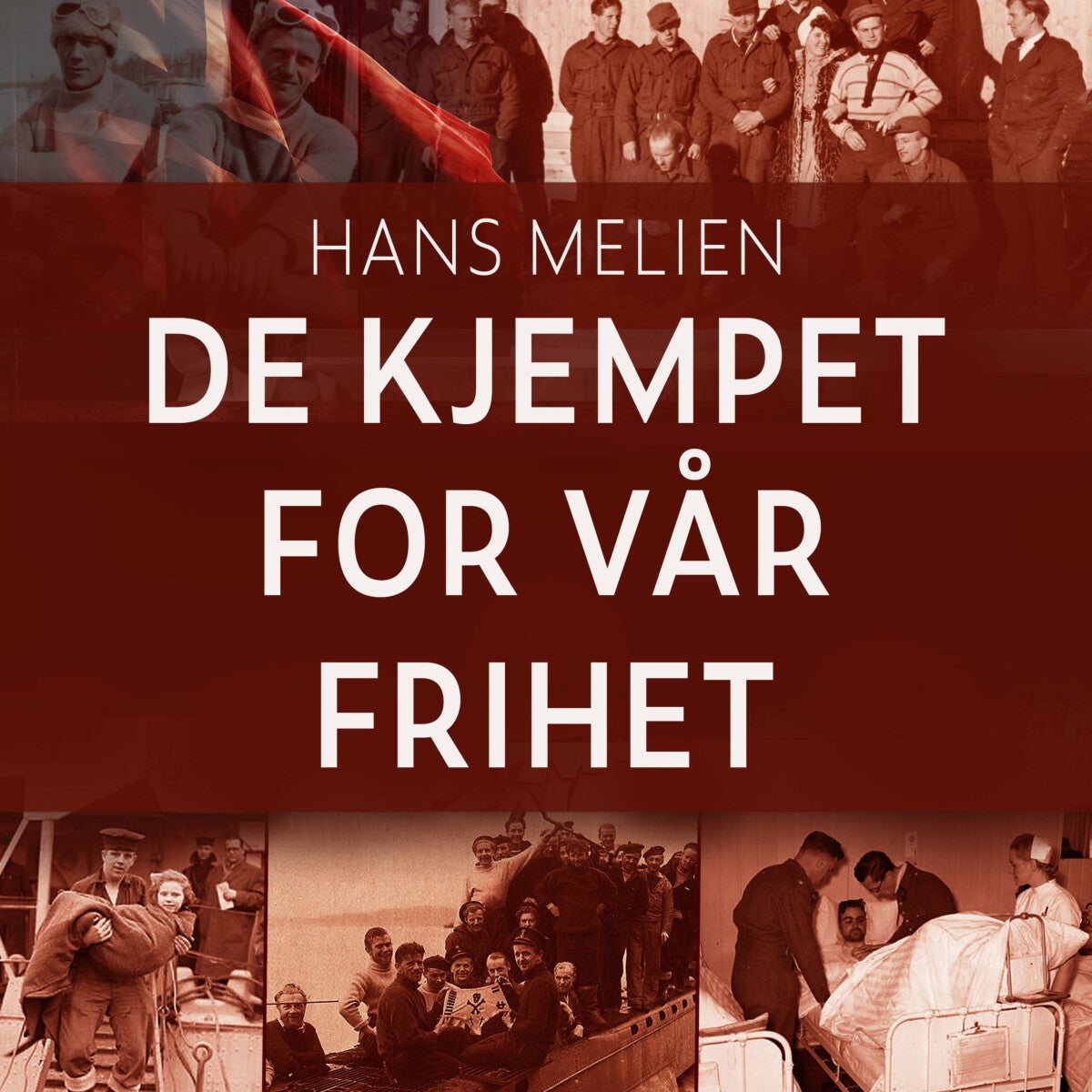 De kjempet for vår frihet