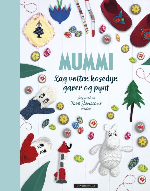 Mummi - lag votter, kosedyr, gaver og pynt : inspirert av Tove Janssons verden