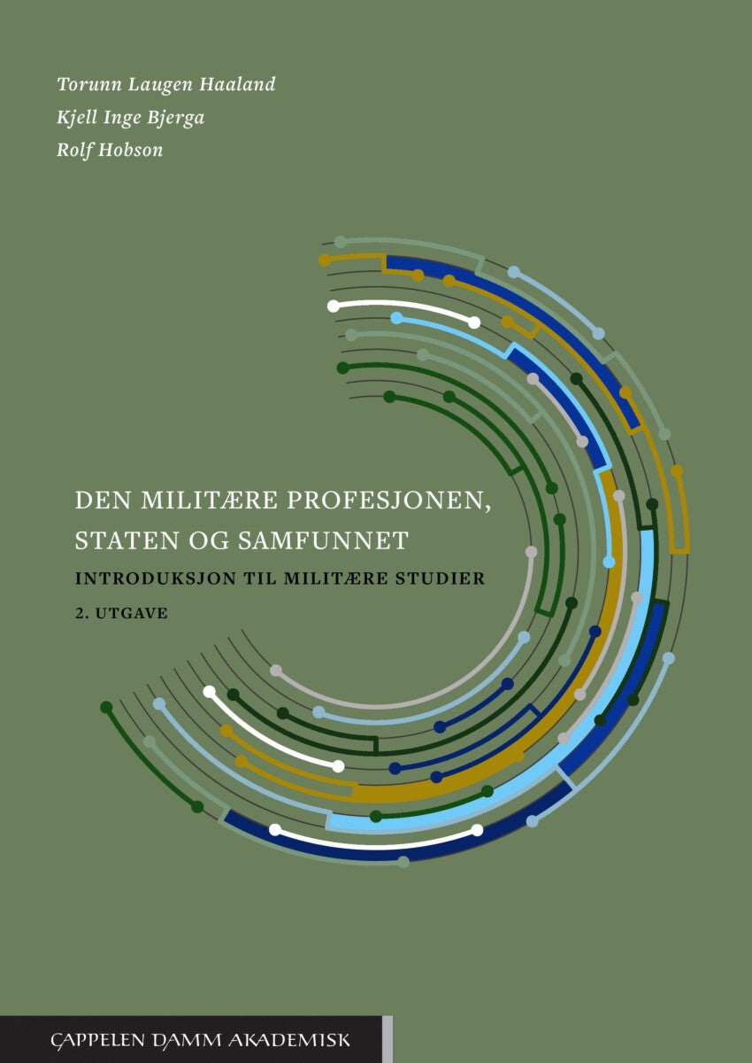 Den militære profesjonen, staten og samfunnet - introduksjon til militære studier