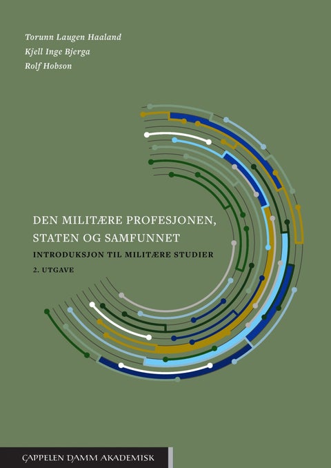 Den militære profesjonen, staten og samfunnet - introduksjon til militære studier