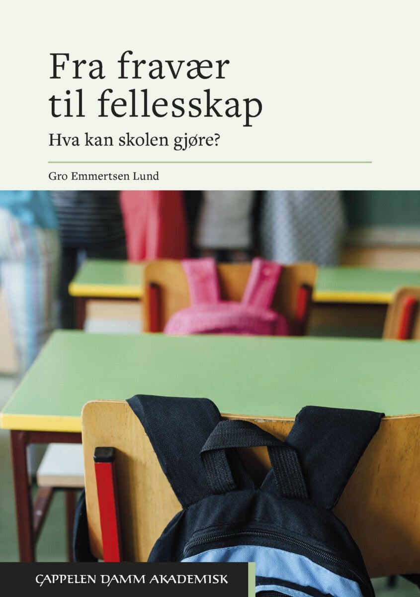 Fra fravær til fellesskap - hva kan skolen gjøre?