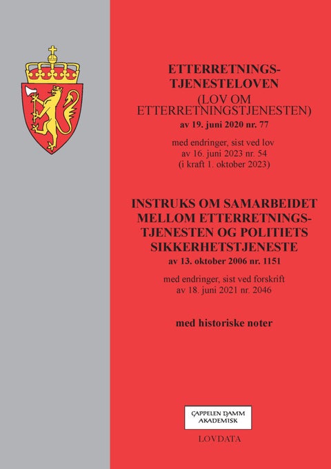 Etterretningstjenesteloven ; Instruks om samarbeidet mellom etterretningstjenesten og politiets sikk - (lov om etterretningstjenesten) av 19. juni 2020 nr. 77 : med endringer, sist ved lov av 16. juni 20