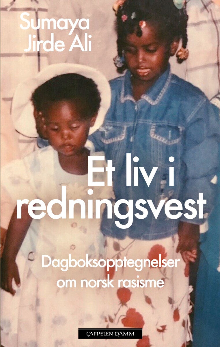 Et liv i redningsvest - dagboksopptegnelser om norsk rasisme