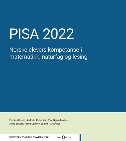 PISA 2022 - norske elevers kompetanse i matematikk, naturfag og lesing