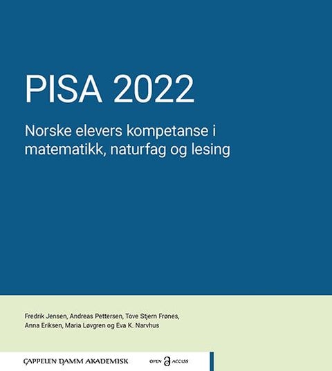 PISA 2022 - norske elevers kompetanse i matematikk, naturfag og lesing