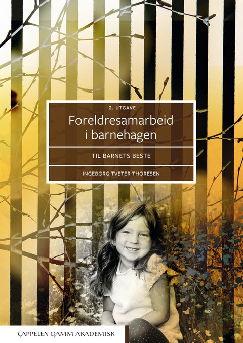 Foreldresamarbeid i barnehagen - til barnets beste