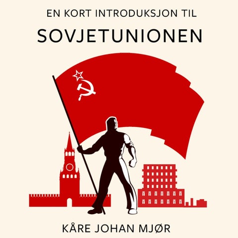 En kort introduksjon til Sovjetunionen