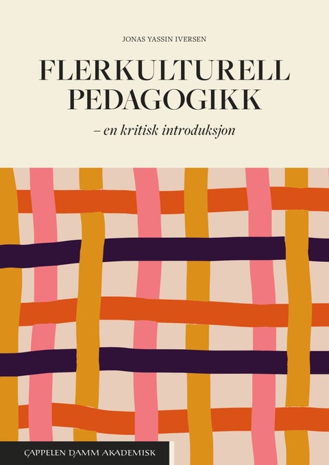 Flerkulturell pedagogikk - en kritisk introduksjon