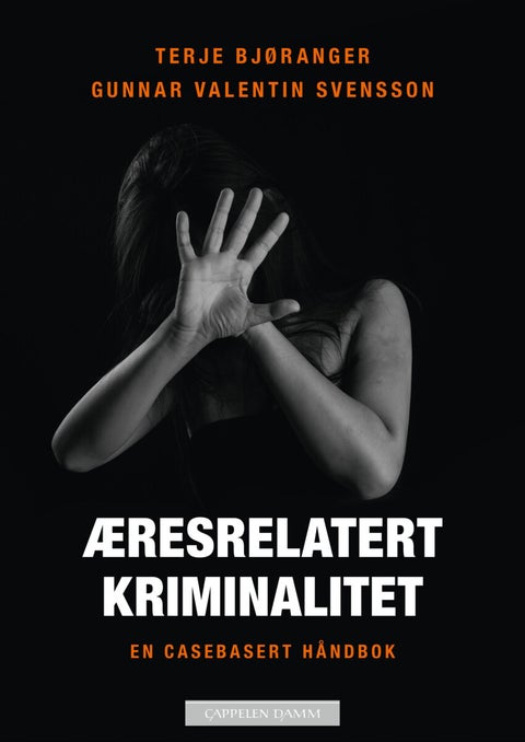 Æresrelatert kriminalitet - en casebasert håndbok