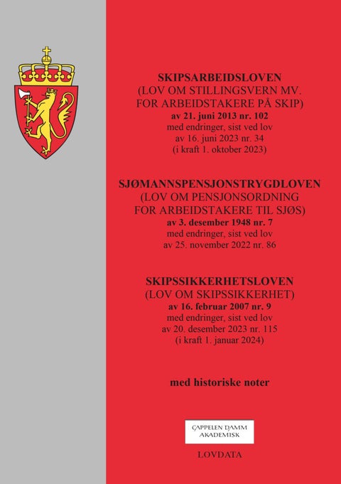 Skipsarbeidsloven : (lov om stillingsvern mv. for arbeidstakere på skip) av 21. juni 2013 nr. 102 : - (lov om stillingsvern mv. for arbeidstakere på skip) av 21. juni 2013 nr. 102 : med endringer, sist