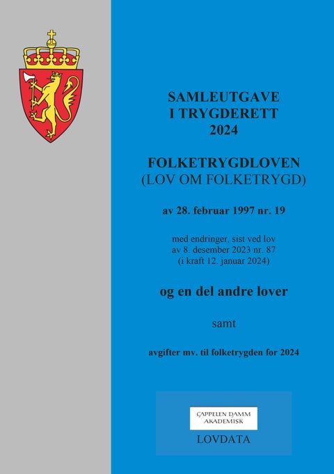 Samleutgave i trygderett 2024 - folketrygdloven (lov om folketrygd) av 28. februar 1997 nr. 19 med endringer, sist ved lov av 8. des