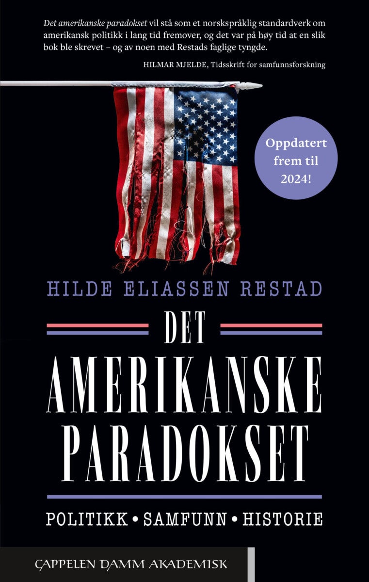 Det amerikanske paradokset - politikk, samfunn, historie