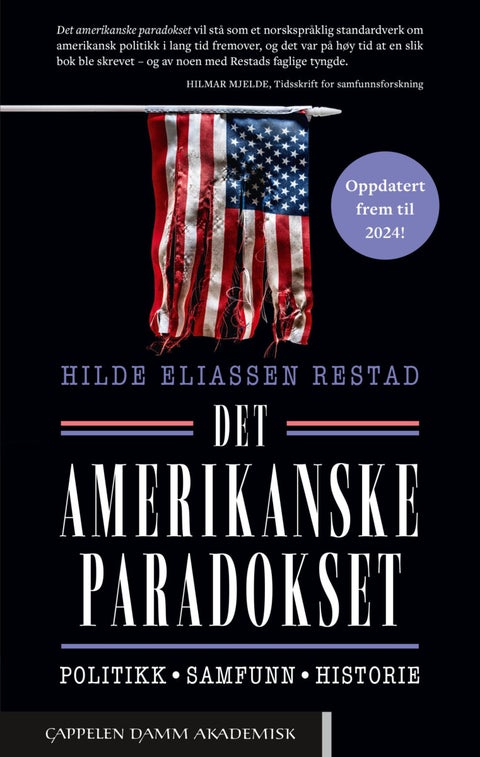 Det amerikanske paradokset - politikk, samfunn, historie