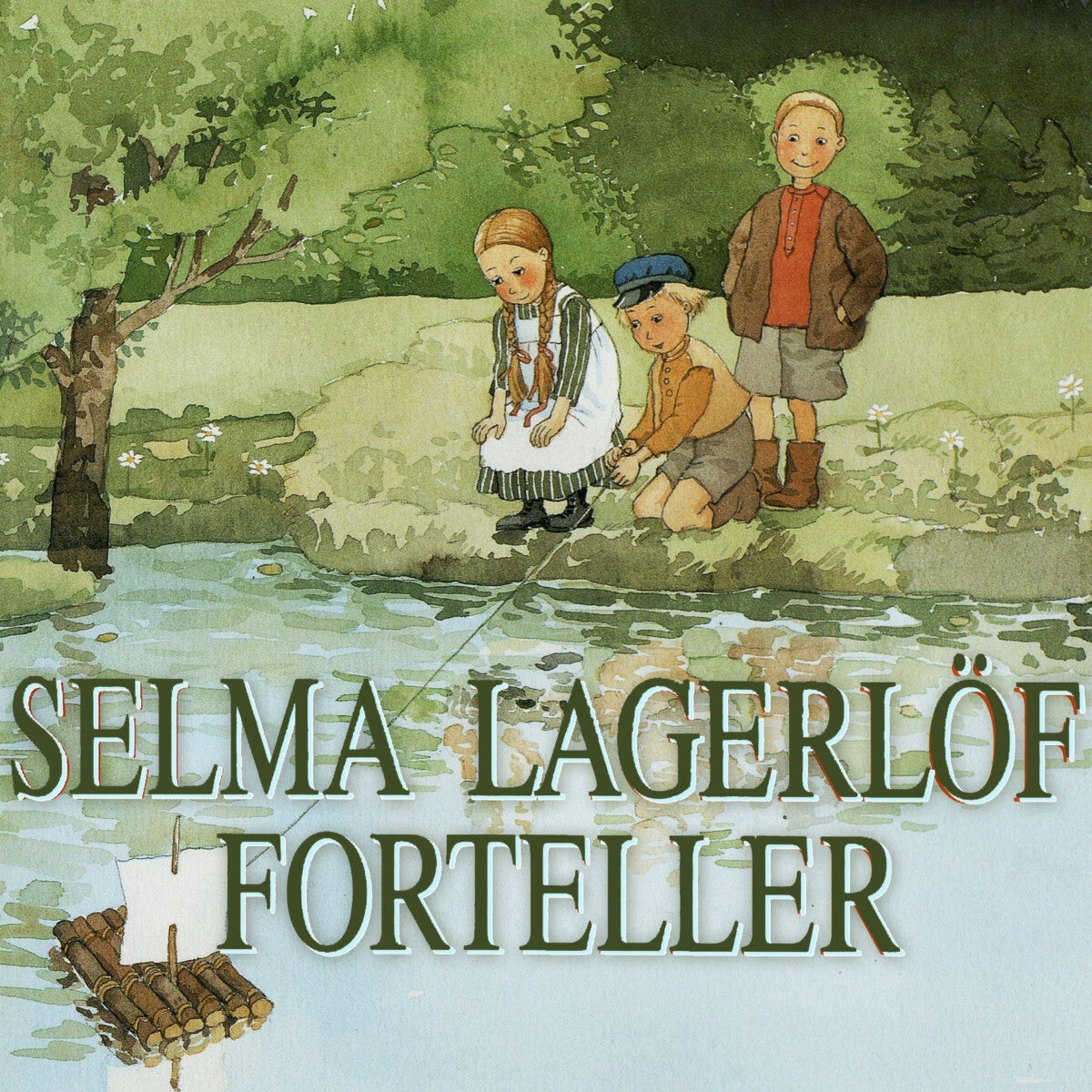 Selma Lagerlöf forteller