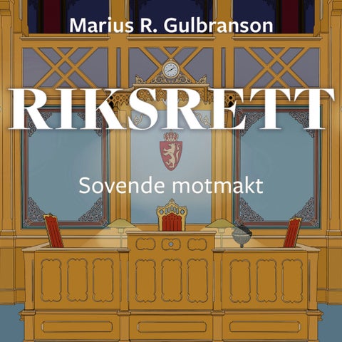 Riksrett - sovende motmakt