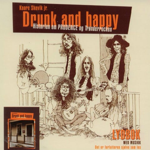 Drunk and happy - historien om Prudence og Trønderrocken
