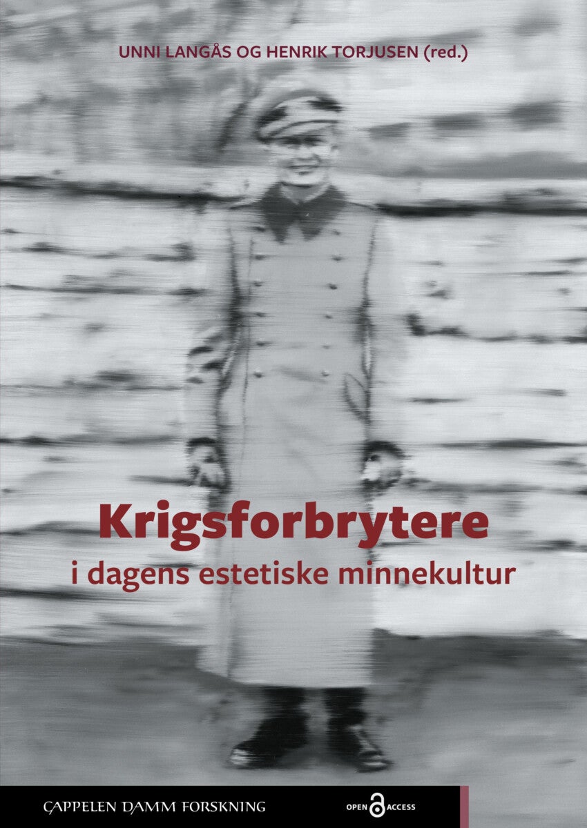Krigsforbrytere i dagens estetiske minnekultur