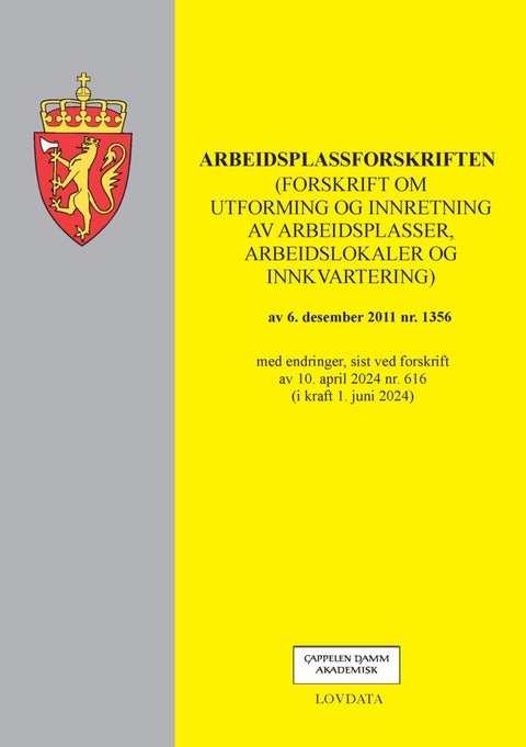 Arbeidsplassforskriften - (forskrift om utforming og innretning av arbeidsplasser, arbeidslokaler og innkvartering) av 6. dese