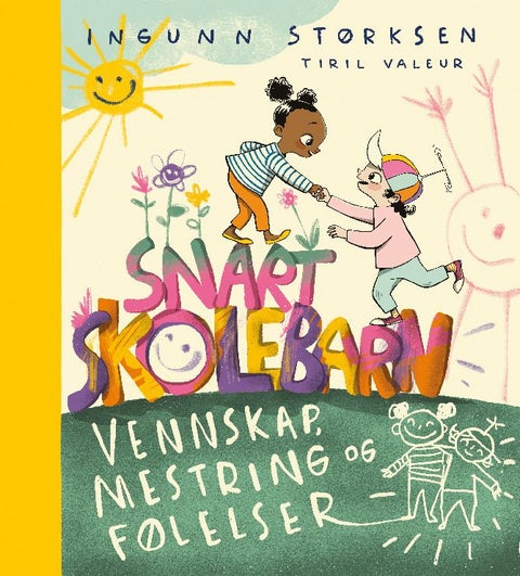 Snart skolebarn - vennskap, mestring og følelser