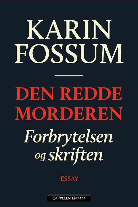 Den redde morderen - forbrytelsen og skriften : essay