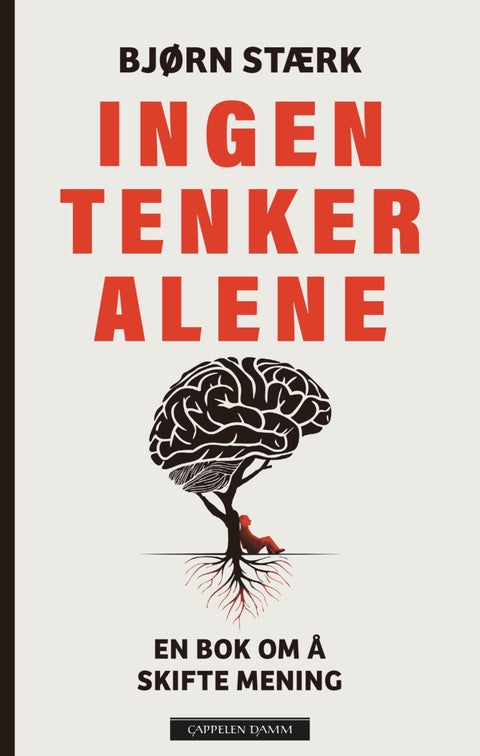 Ingen tenker alene - en bok om å endre mening