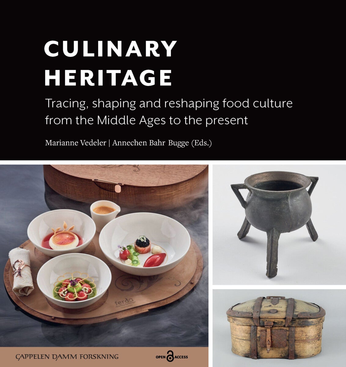 Culinary heritage - tracing, shaping and reshaping food culture from the middle ages to the present