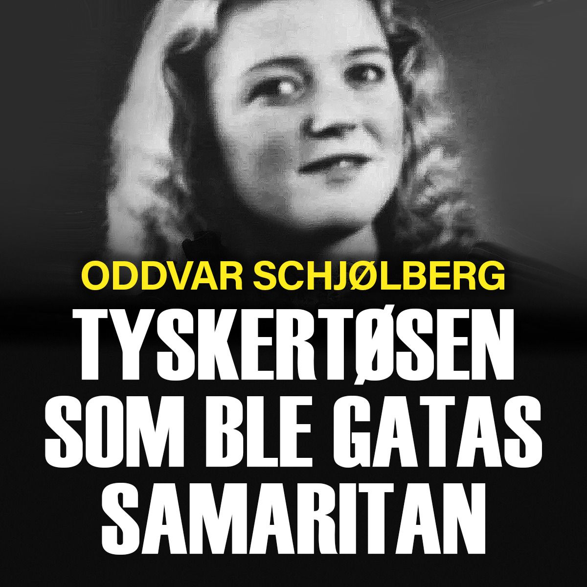 Tyskertøsen som ble gatas samaritan