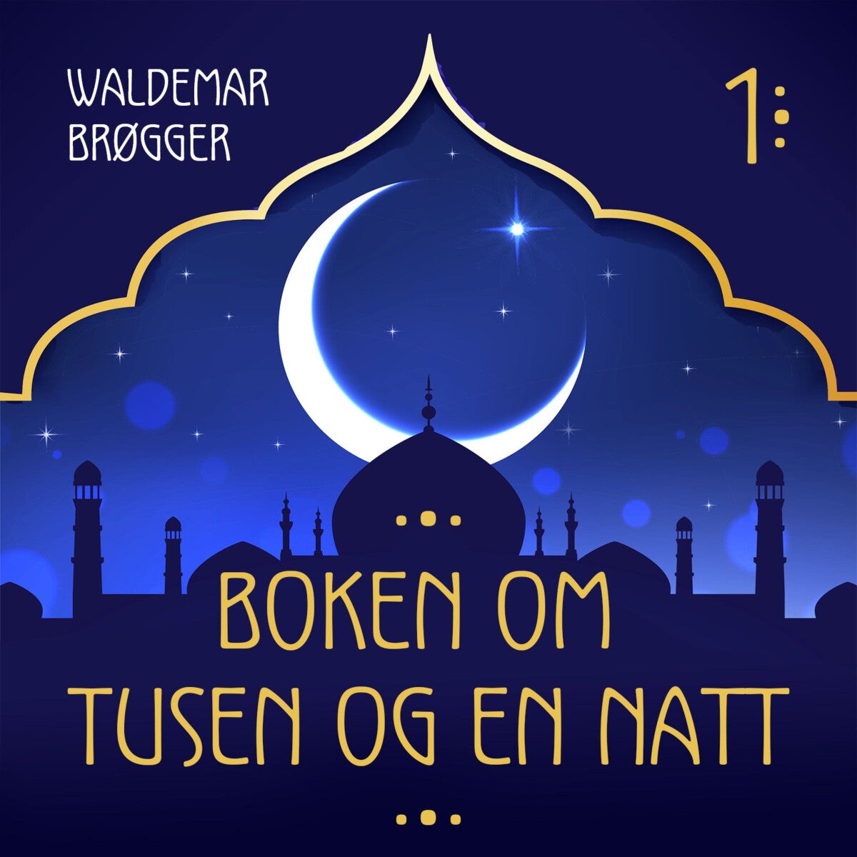 Boken om Tusen og en natt - 1