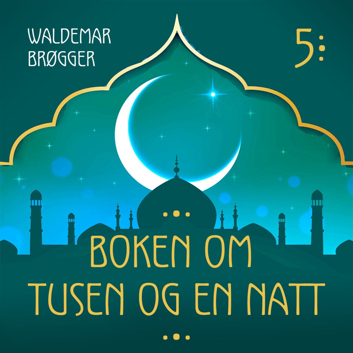 Boken om Tusen og en natt - 5