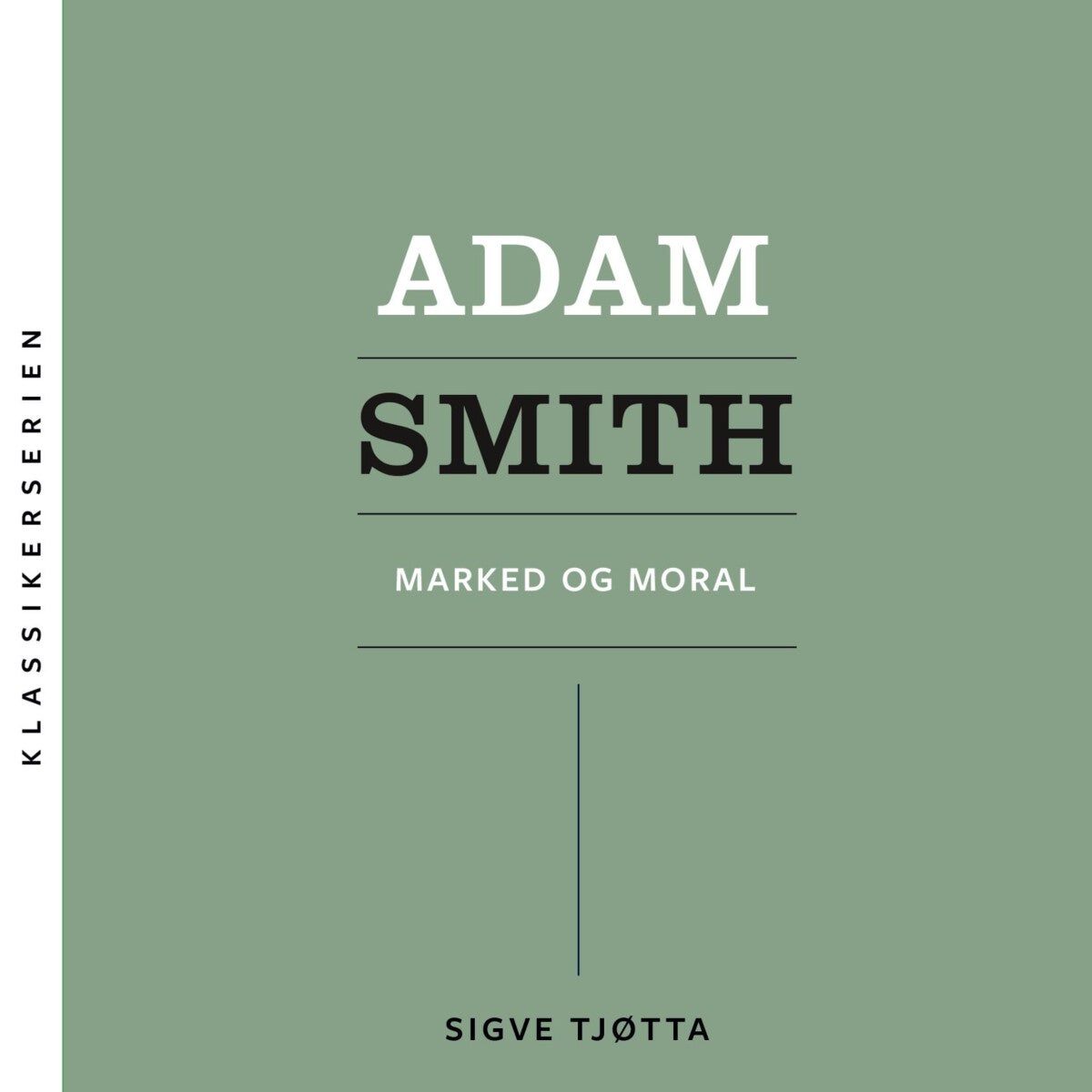 Adam Smith - marked og moral