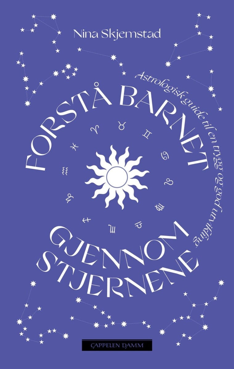 Forstå barnet gjennom stjernene - en astrologisk guide til en trygg og god utvikling