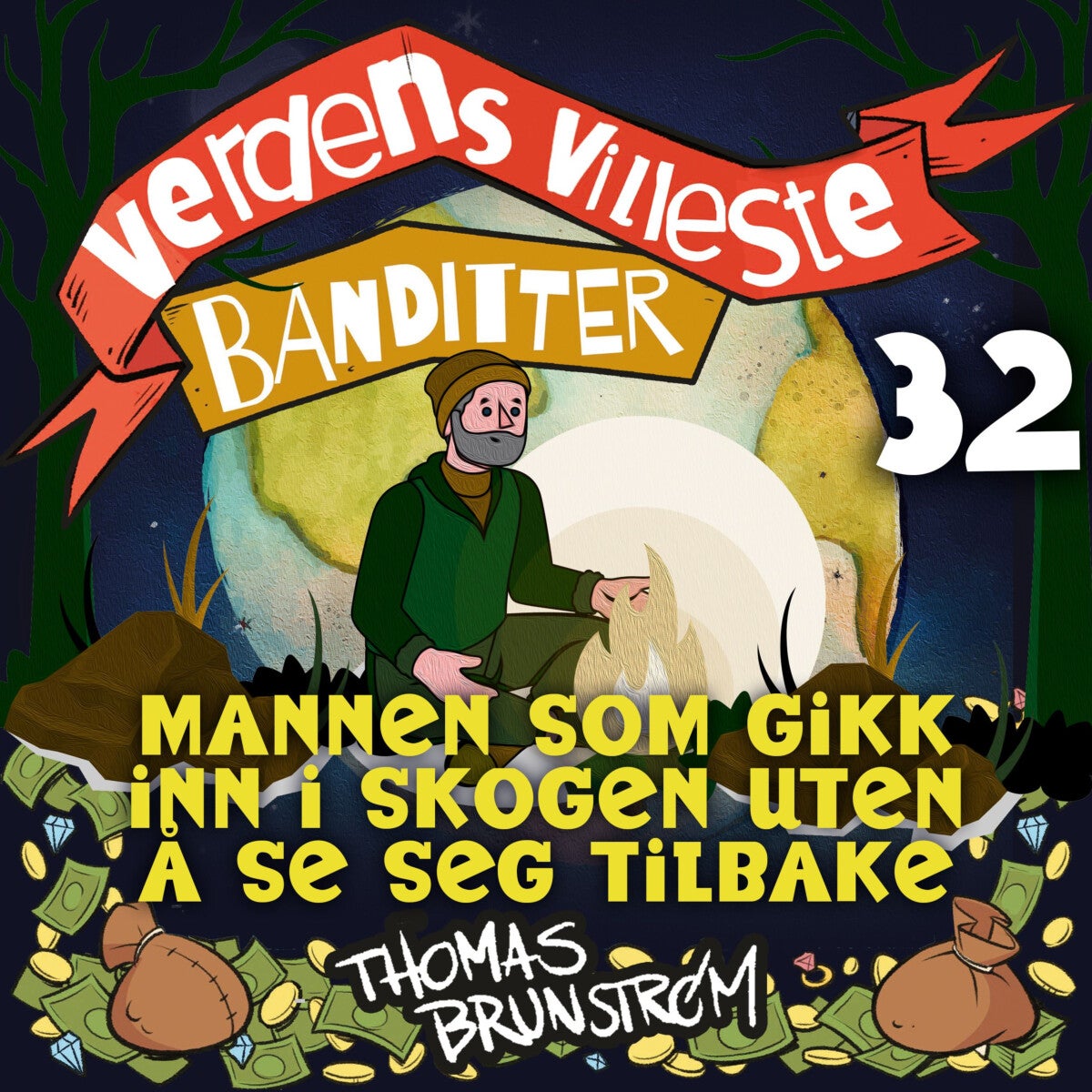 Mannen som gikk inn i skogen uten å se seg tilbake