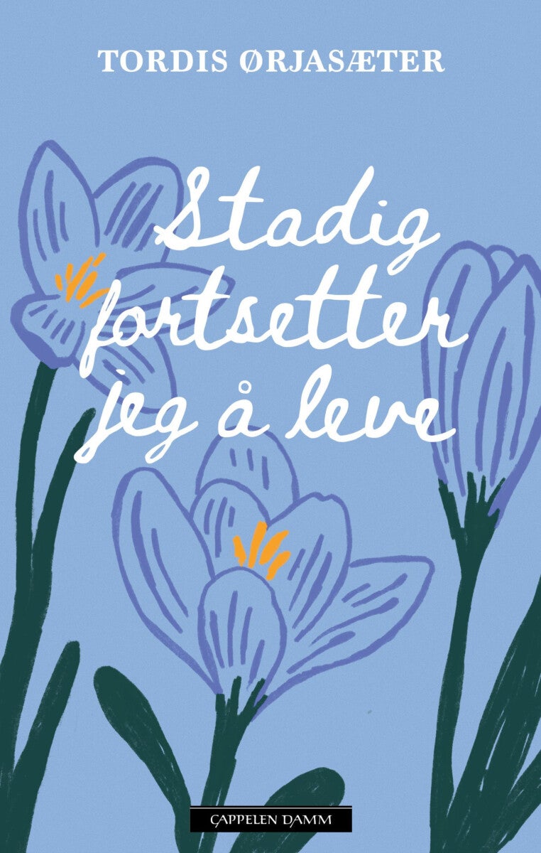 Stadig fortsetter jeg å leve